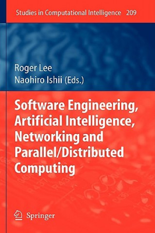 Könyv Software Engineering, Artificial Intelligence, Networking and Parallel/Distributed Computing Roger Lee