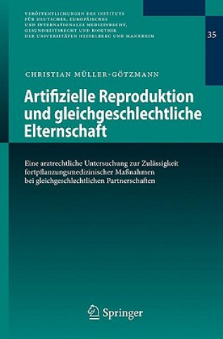 Kniha Artifizielle Reproduktion Und Gleichgeschlechtlich Elternschaft Christian Müller-Götzmann