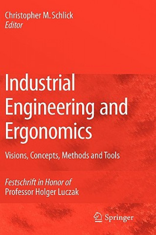Carte Industrial Engineering and Ergonomics Christopher M. Schlick