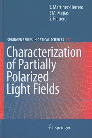 Kniha Characterization of Partially Polarized Light Fields R. Martínez-Herrero