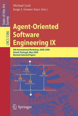 Könyv Agent-Oriented Software Engineering IX Michael Luck