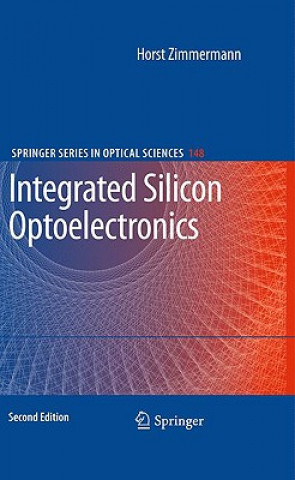 Knjiga Integrated Silicon Optoelectronics Horst K. Zimmermann