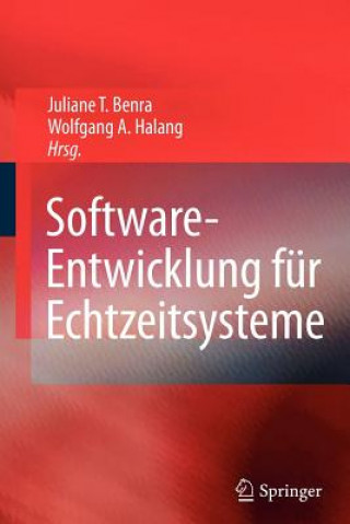 Könyv Software-Entwicklung fur Echtzeitsysteme Juliane T. Benra