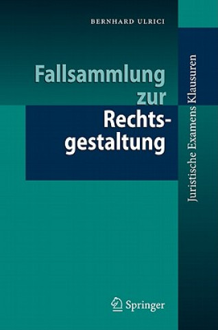 Książka Fallsammlung Zur Rechtsgestaltung Bernhard Ulrici