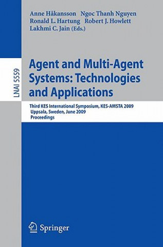 Carte Agent and Multi-Agent Systems: Technologies and Applications Anne Hakansson