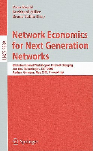 Carte Network Economics for Next Generation Networks Peter Reichl