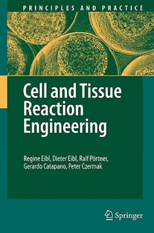Książka Cell and Tissue Reaction Engineering Regine Eibl