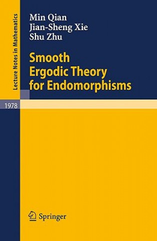 Kniha Smooth Ergodic Theory for Endomorphisms Quian Min