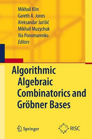 Книга Algorithmic Algebraic Combinatorics and Groebner Bases Mikhail Klin