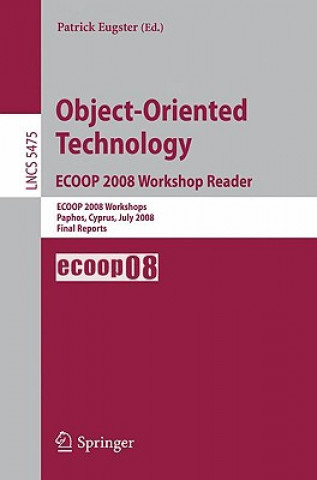 Kniha Object-Oriented Technology. ECOOP 2008 Workshop Reader Patrick Eugster