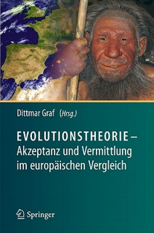 Книга Evolutionstheorie - Akzeptanz Und Vermittlung Im Europaischen Vergleich Dittmar Graf