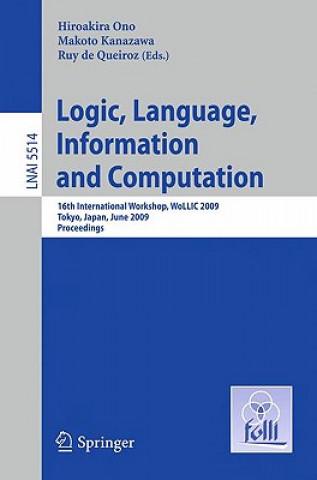 Książka Logic, Language, Information and Computation Hiroakira Ono