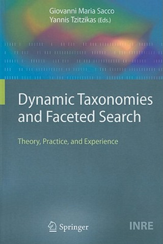 Książka Dynamic Taxonomies and Faceted Search Giovanni M. Sacco