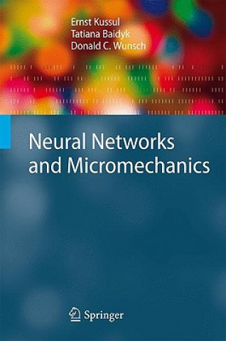 Könyv Neural Networks and Micromechanics Ernst Kussul