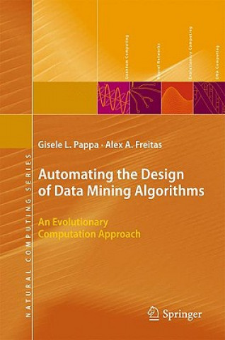 Kniha Automating the Design of Data Mining Algorithms Gisele L. Pappa
