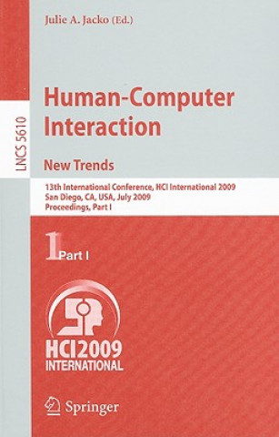 Kniha Human-Computer Interaction. New Trends Julie A. Jacko