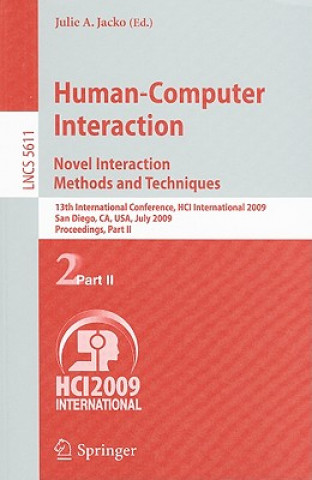 Książka Human-Computer Interaction. Novel Interaction Methods and Techniques Julie A. Jacko