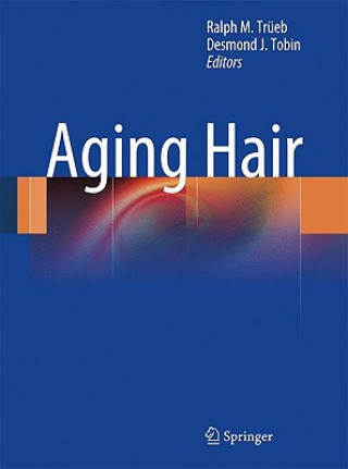 Könyv Aging Hair Ralph M. Trüeb