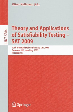 Książka Theory and Applications of Satisfiability Testing - SAT 2009 Oliver Kullmann