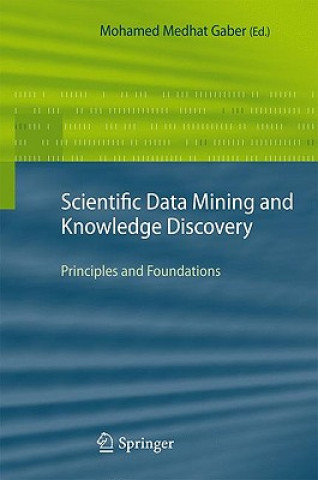 Książka Scientific Data Mining and Knowledge Discovery Mohamed Medhat Gaber