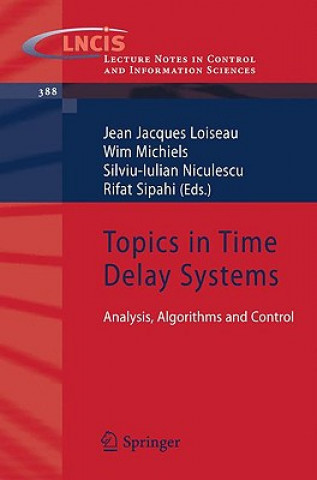 Kniha Topics in Time Delay Systems Jean Jacques Loiseau