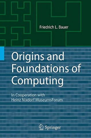 Buch Origins and Foundations of Computing Friedrich L. Bauer