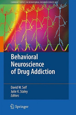 Buch Behavioral Neuroscience of Drug Addiction David W. Self