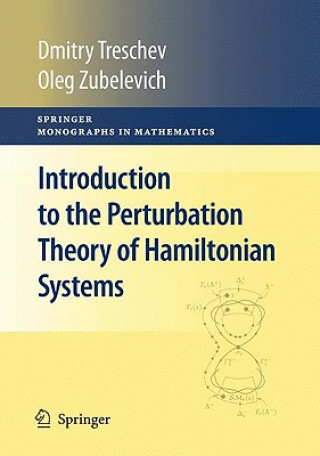 Kniha Introduction to the Perturbation Theory of Hamiltonian Systems Dmitry Treschev