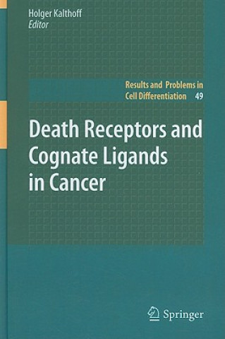 Книга Death Receptors and Cognate Ligands in Cancer Holger Kalthoff