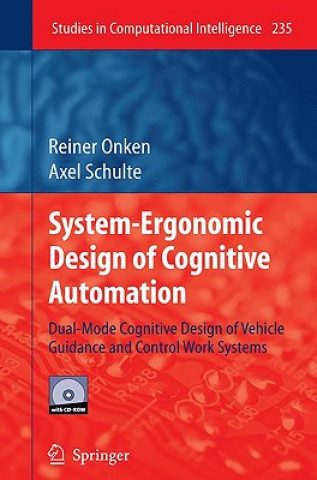 Carte System-Ergonomic Design of Cognitive Automation Reiner Onken