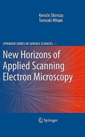 Könyv New Horizons of Applied Scanning Electron Microscopy Kenichi Shimizu