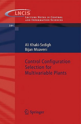 Книга Control Configuration Selection for Multivariable Plants A. Khaki-Sedigh