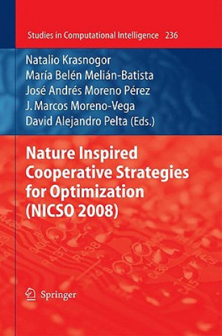 Kniha Nature Inspired Cooperative Strategies for Optimization (NICSO 2008) Natalio Krasnogor