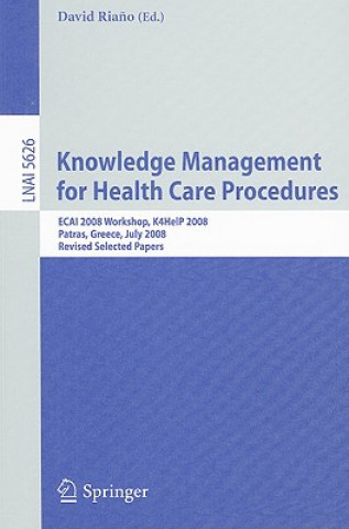 Buch Knowledge Management for Health Care Procedures David Riano