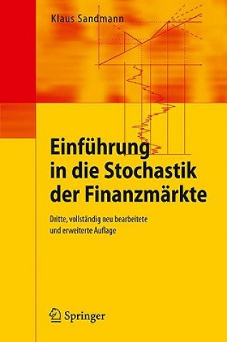 Knjiga Einfuhrung in Die Stochastik Der Finanzmarkte Klaus Sandmann