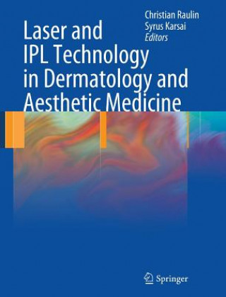 Książka Laser and IPL Technology in Dermatology and Aesthetic Medicine Christian Raulin