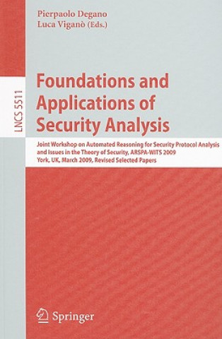 Carte Foundations and Applications of Security Analysis Pierpaolo Degano