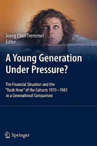 Könyv Young Generation Under Pressure? Joerg Ch. Tremmel