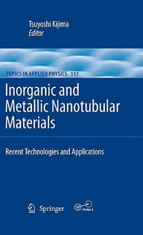Könyv Inorganic and Metallic Nanotubular Materials Tsuyoshi Kijima