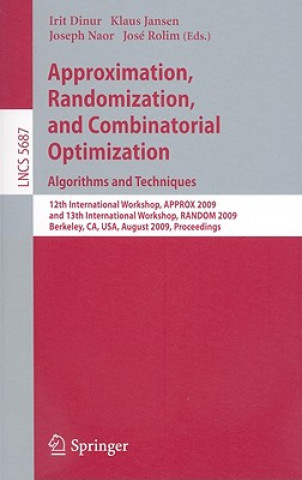 Kniha Approximation, Randomization, and Combinatorial Optimization. Algorithms and Techniques Irit Dinur