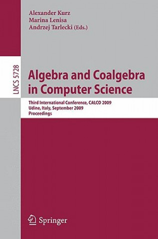 Kniha Algebra and Coalgebra in Computer Science Alexander Kurz