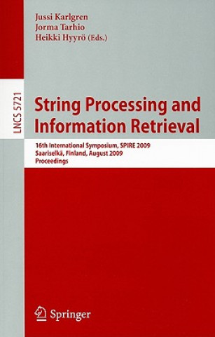 Kniha String Processing and Information Retrieval Jussi Karlgren