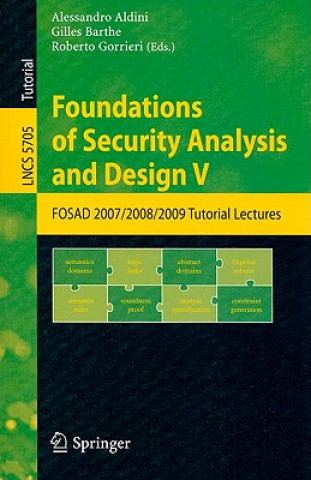 Carte Foundations of Security Analysis and Design V Alessandro Aldini
