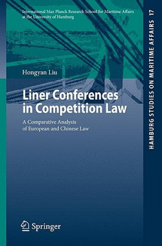 Knjiga Liner Conferences in Competition Law Hongyan Liu