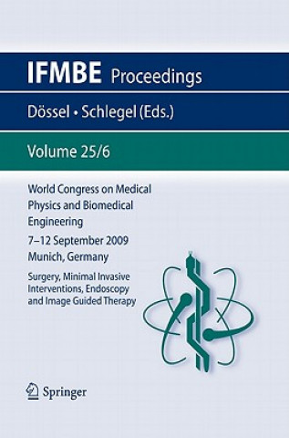 Book World Congress on Medical Physics and Biomedical Engineering September 7 - 12, 2009 Munich, Germany Olaf Dössel