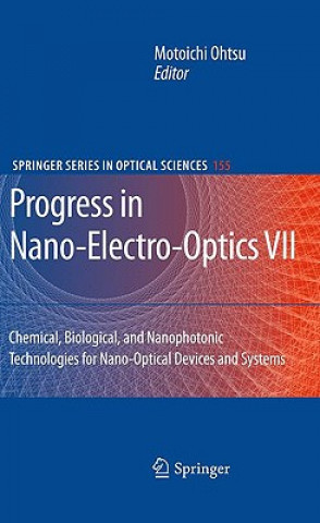 Könyv Progress in Nano-Electro-Optics VII Motoichi Ohtsu