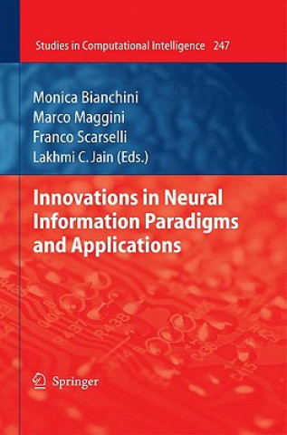 Könyv Innovations in Neural Information Paradigms and Applications Monica Bianchini
