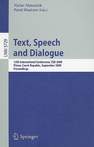Könyv Text, Speech and Dialogue Vaclav Matousek