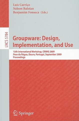 Könyv Groupware: Design, Implementation, and Use Luis Carriço