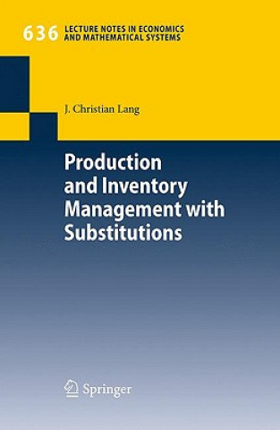 Könyv Production and Inventory Management with Substitutions J. Chr. Lang